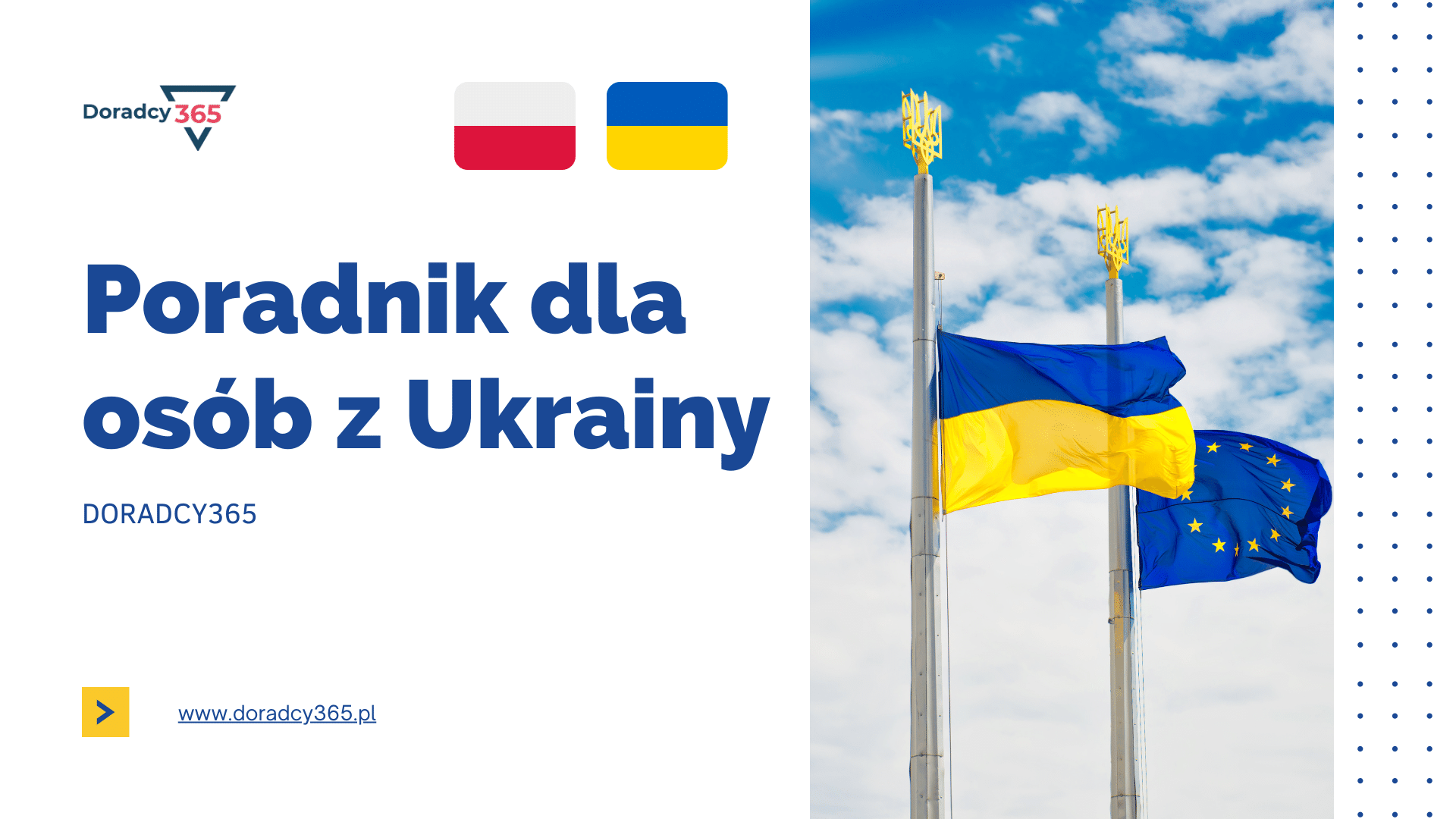 https://doradcy365.pl/wp-content/uploads/2022/04/Poradnik-dla-osob-z-Ukrainy.png